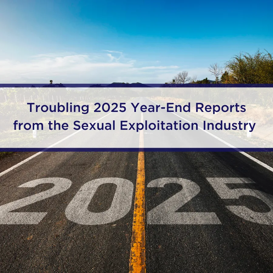 Troubling 2025 Year-End Reports from the Sexual Exploitation Industry &mdash; Street Grace | Help Protect Children from Sexual Exploitation