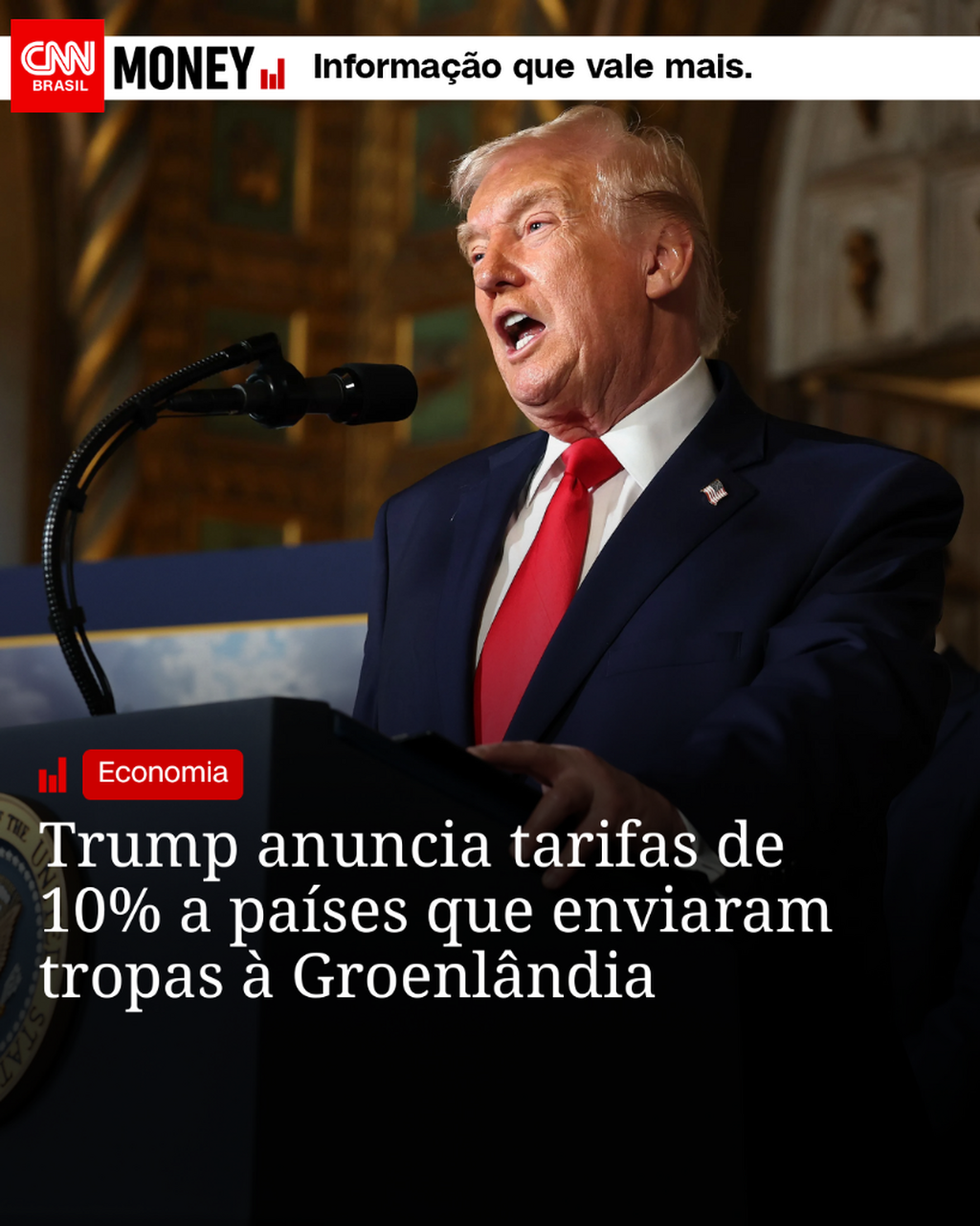 Trump anuncia tarifas de 10% a pa&iacute;ses que enviaram tropas &agrave; Groenl&acirc;ndia
