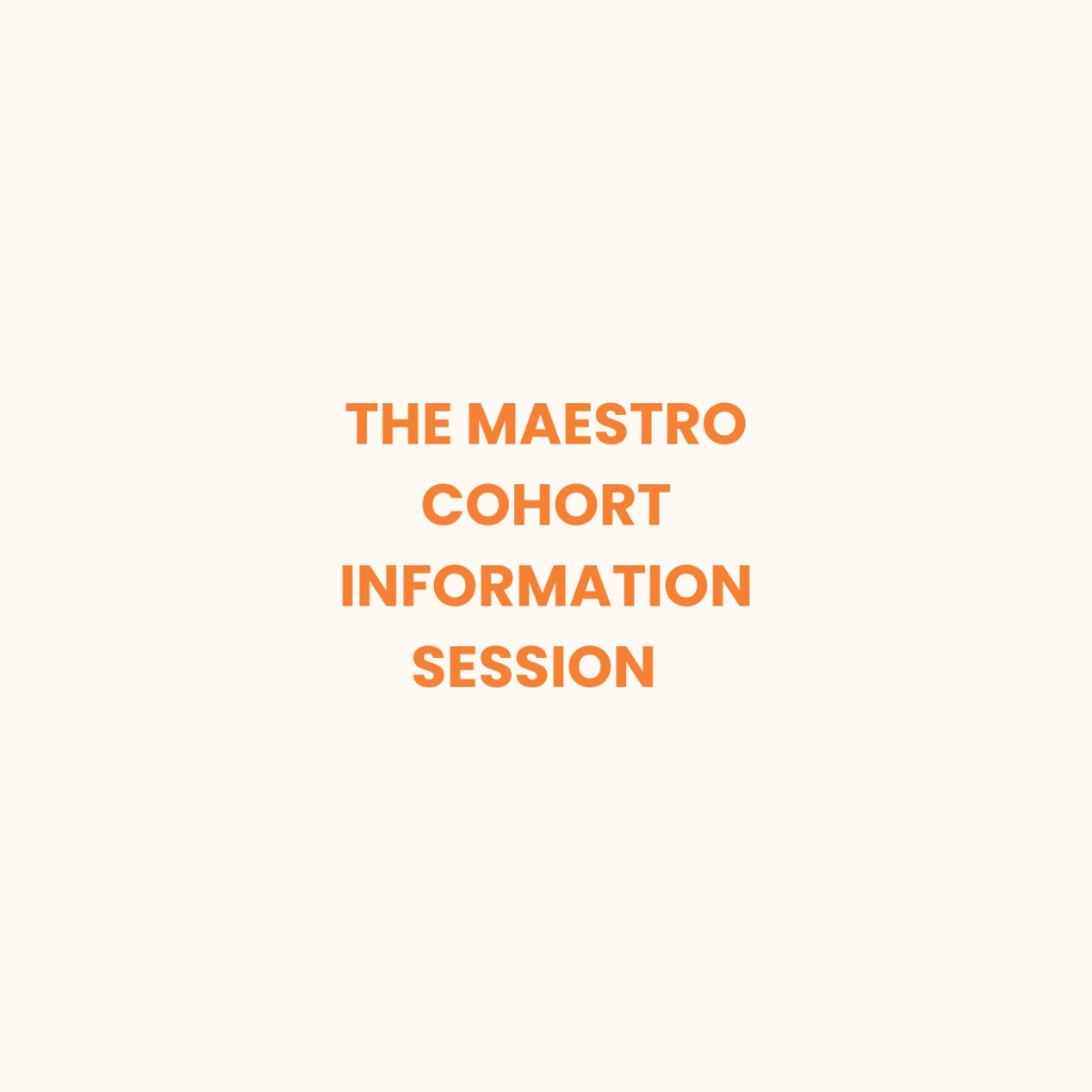 The Maestro Virtual Information Session