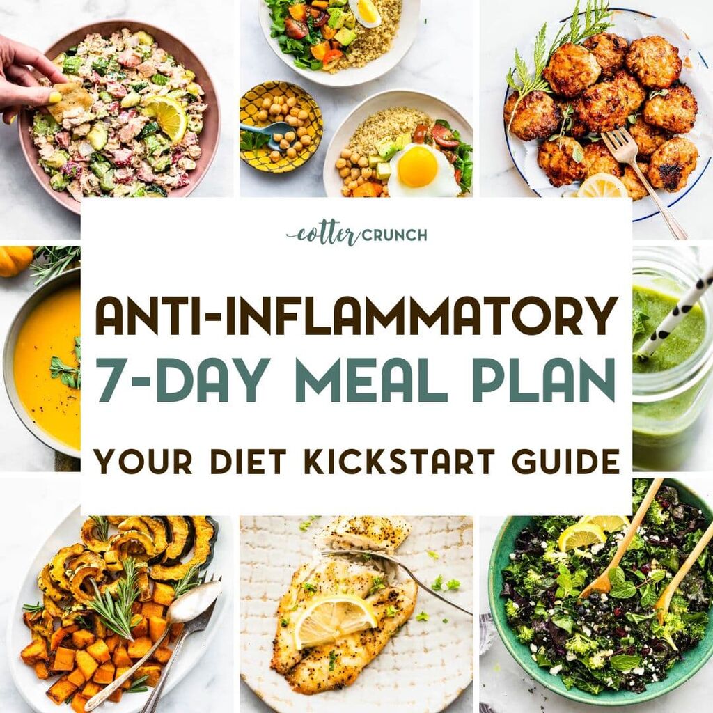 7 Day Anti Inflammatory Diet Plan | Cotter Crunch