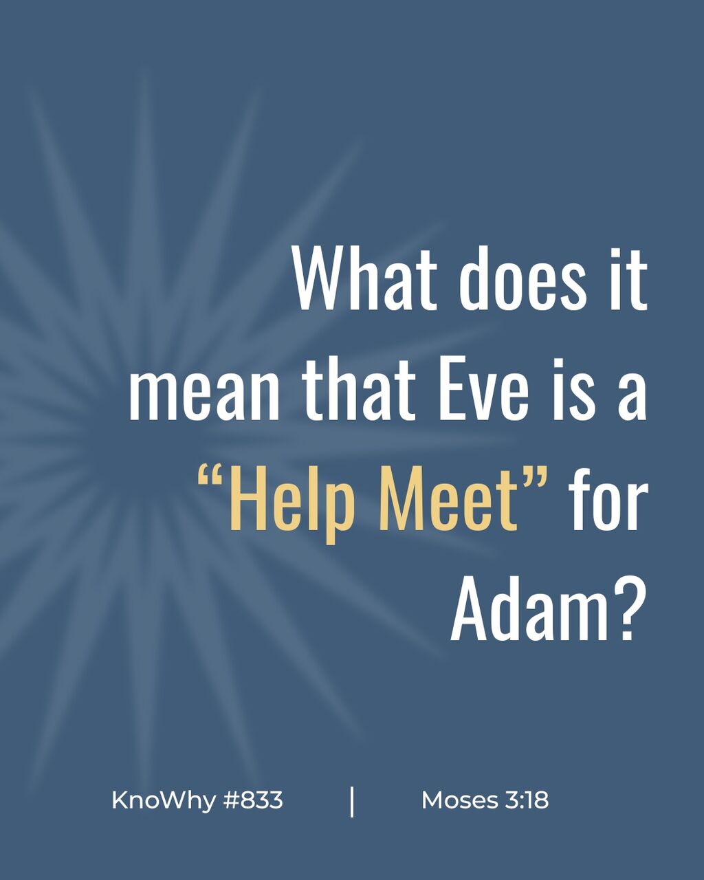 What does it mean that Eve was a help meet for Adam?