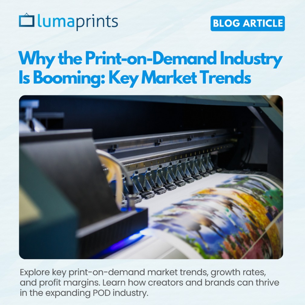 Print-on-Demand Market Trends and Statistics