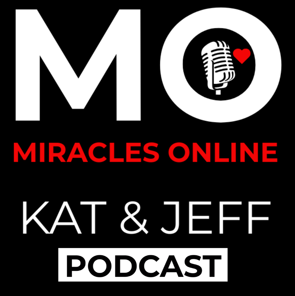 Miracles Online Kat & Jeff Podcast - Spotify
