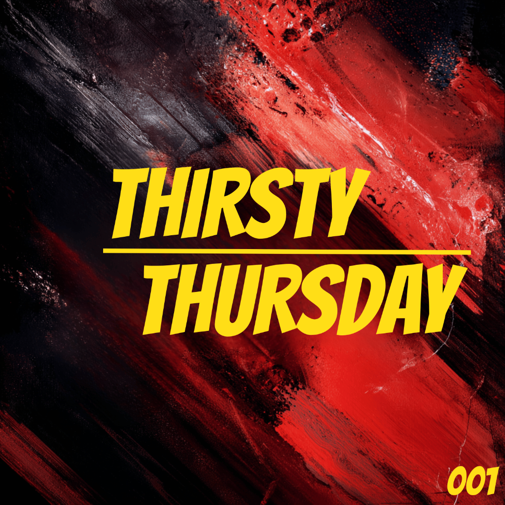 Watch Thirsty Thursday mix on YouTube