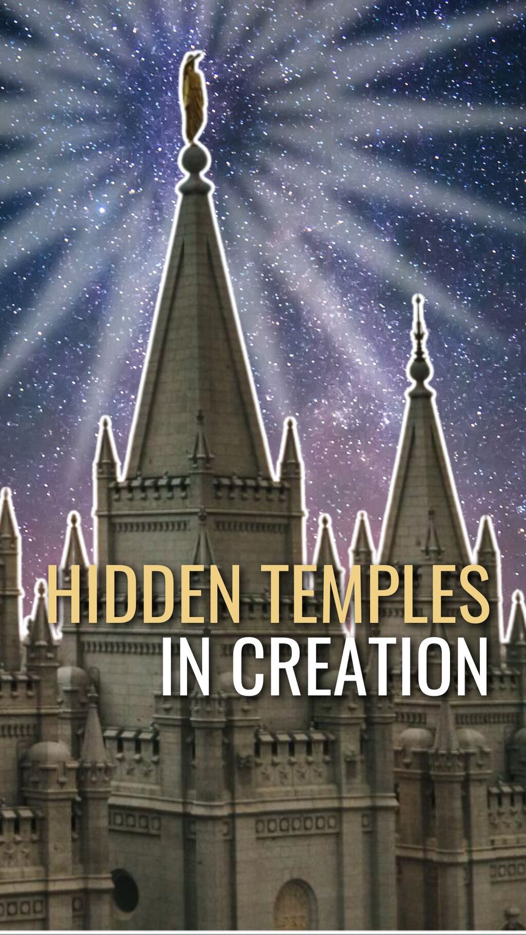 Hidden temples in Creation