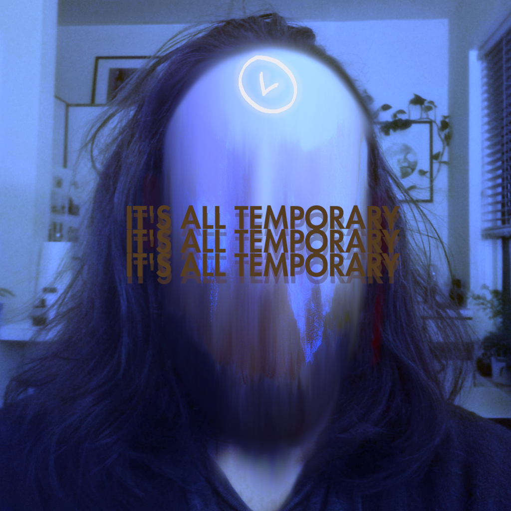 It's All Temporary