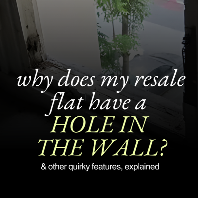 Why does my resale flat have a hole in the wall?