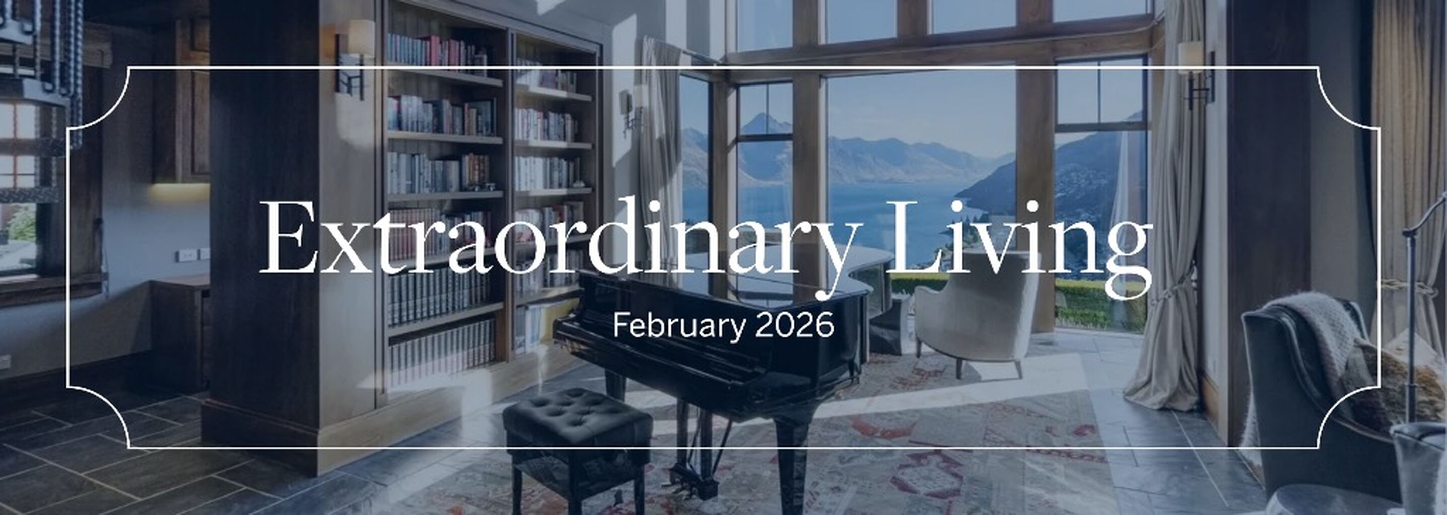 Extraordinary Living: February 2026