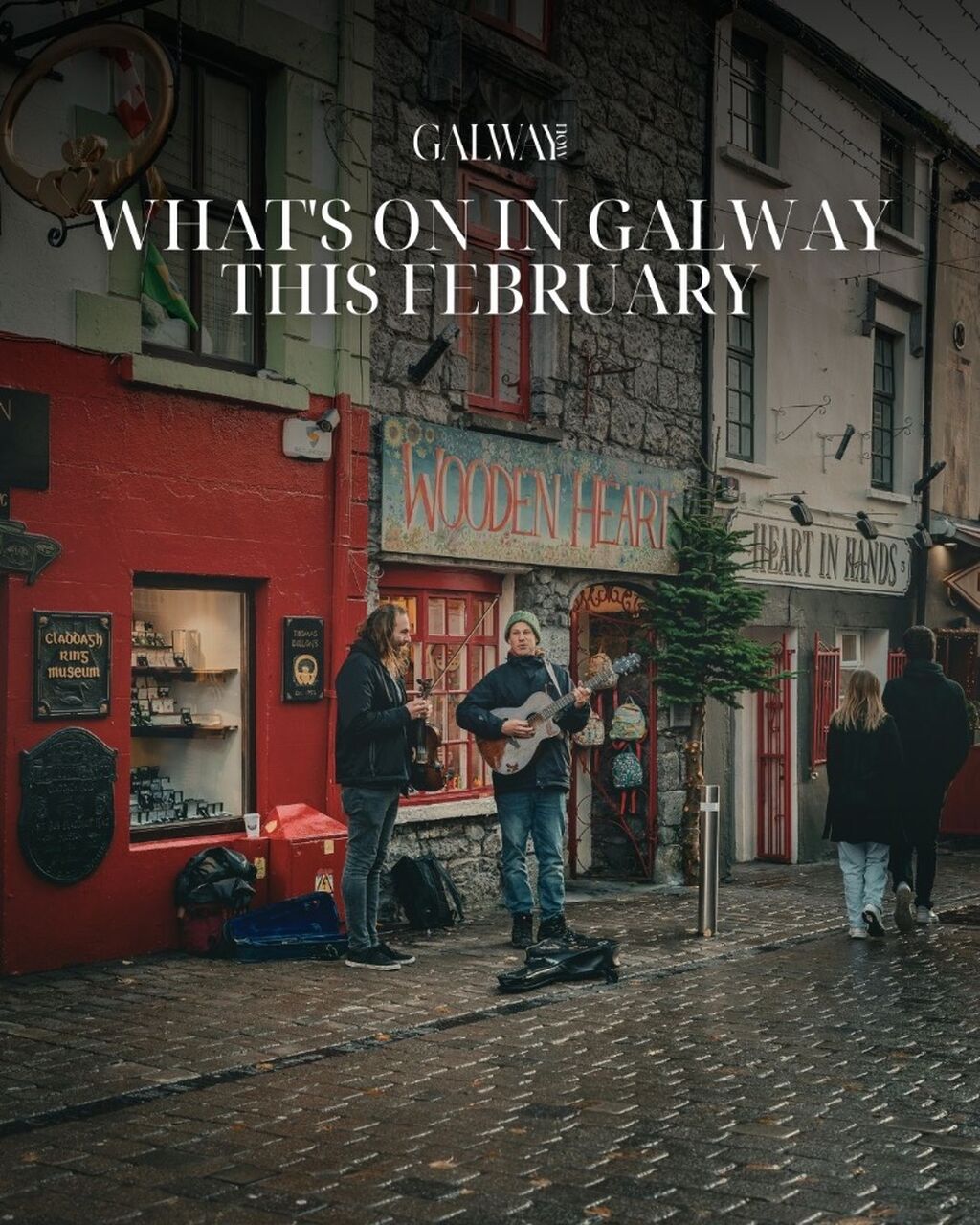February in Galway: Here's What You Won&rsquo;t Want to Miss