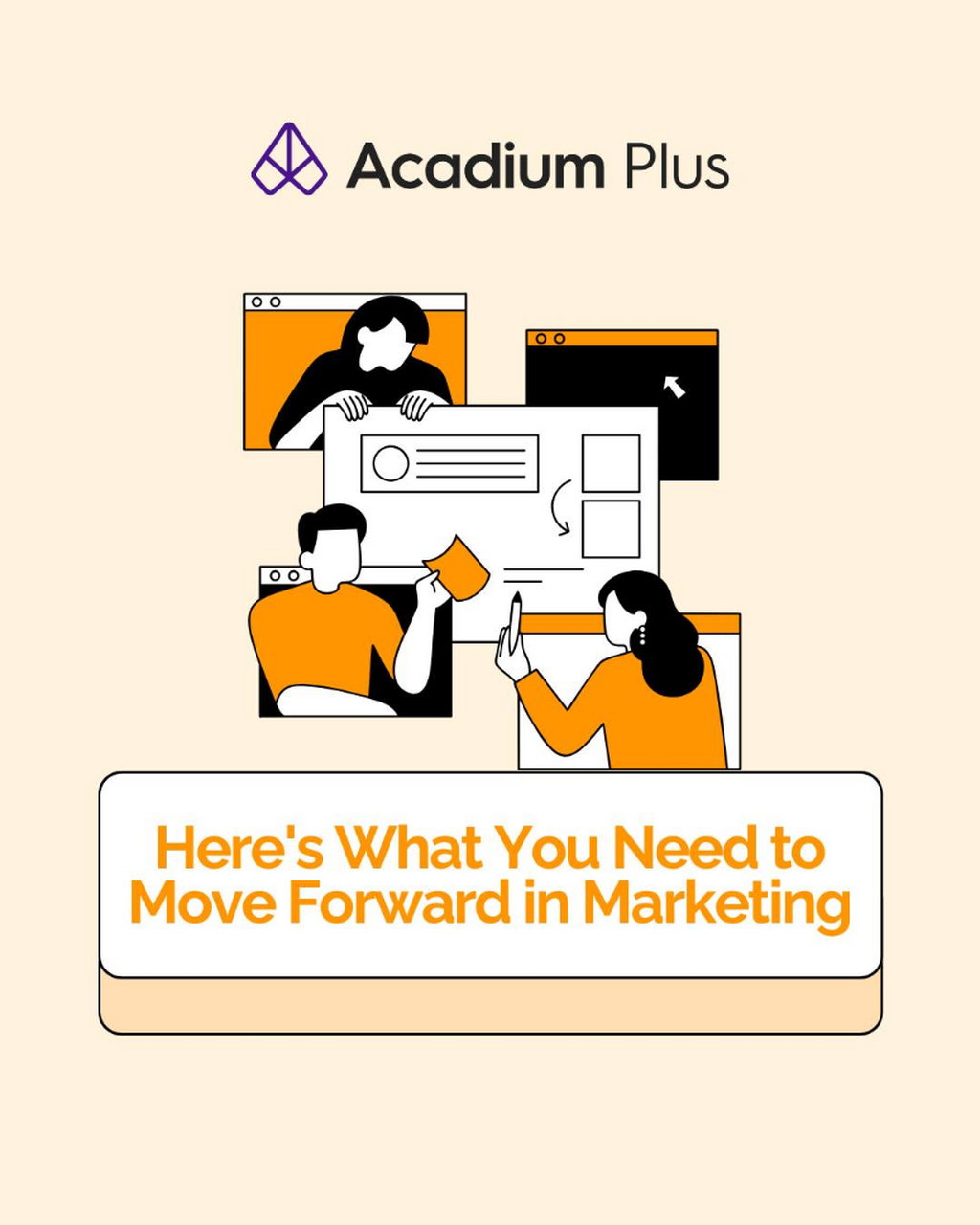 Here's What You Need to Move Forward in Marketing