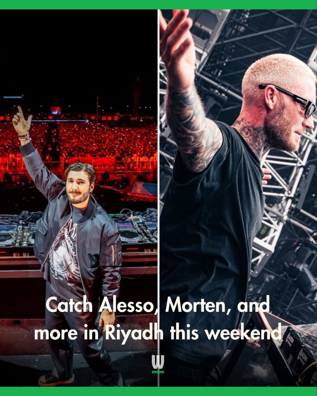 Alesso, Morten, and more are performing in Riyadh this weekend