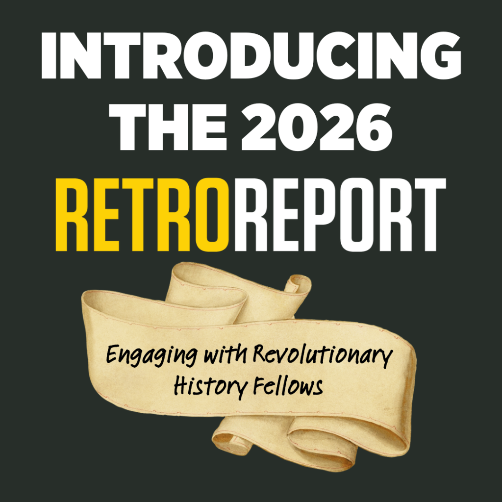 2026 Engaging with Revolutionary History Teacher Fellows