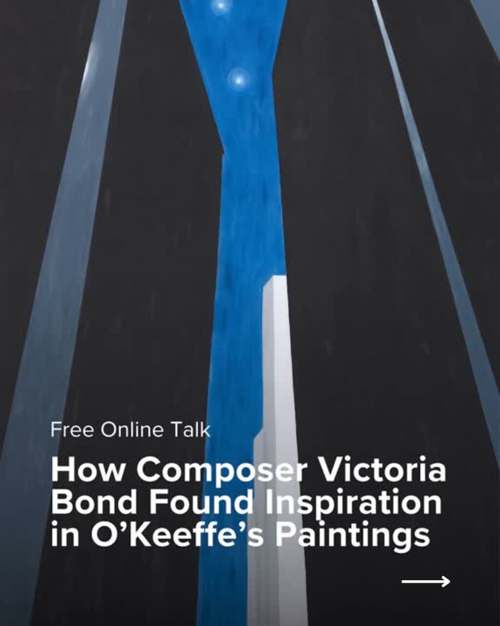 Mornings with O&rsquo;Keeffe | How Composer Victoria Bond Found Inspiration in O&rsquo;Keeffe&rsquo;s Paintings