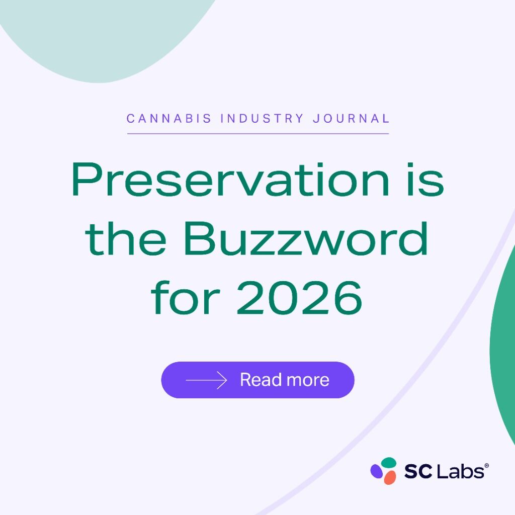 Cannabis Industry Journal | Preservation is the Buzzword for 2026