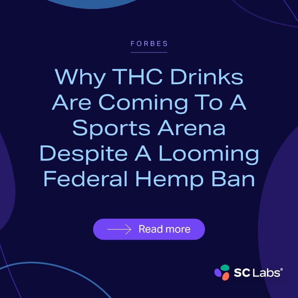 Forbes | Why THC Drinks Are Coming To A Sports Arena Despite A Looming Federal Hemp Ban