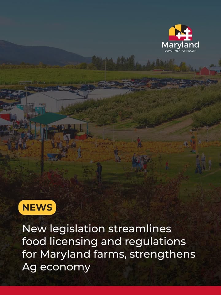 New legislation streamlines food licensing and regulations for Maryland farms, strengthens Ag economy