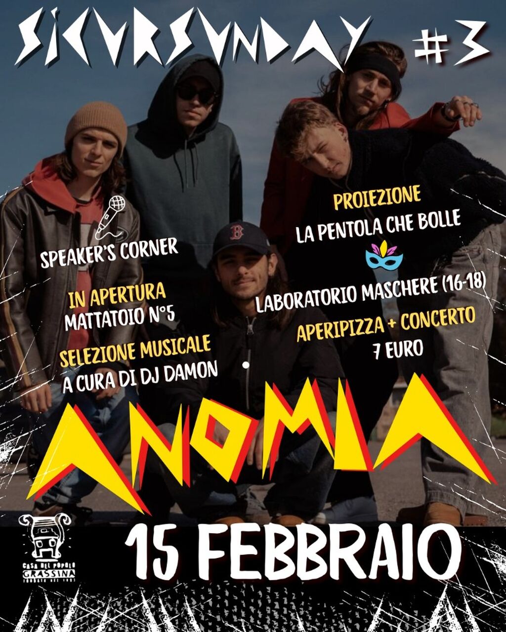 15 febbraio 2026: [SicurSunday] Anomia (in apertura Mattatoio n&deg;5)