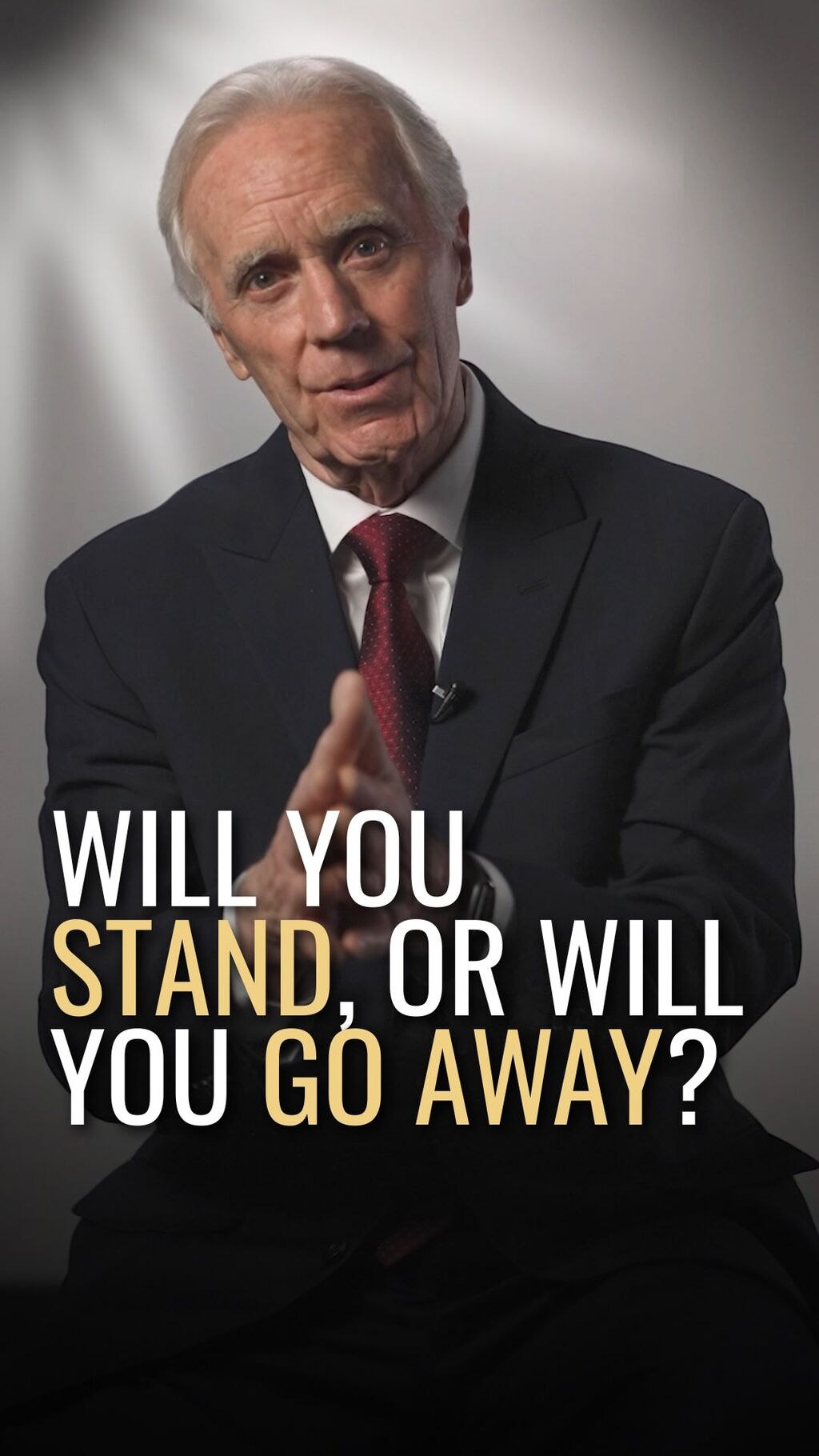 WILL YOU STAND OR WILL YOU GO AWAY?