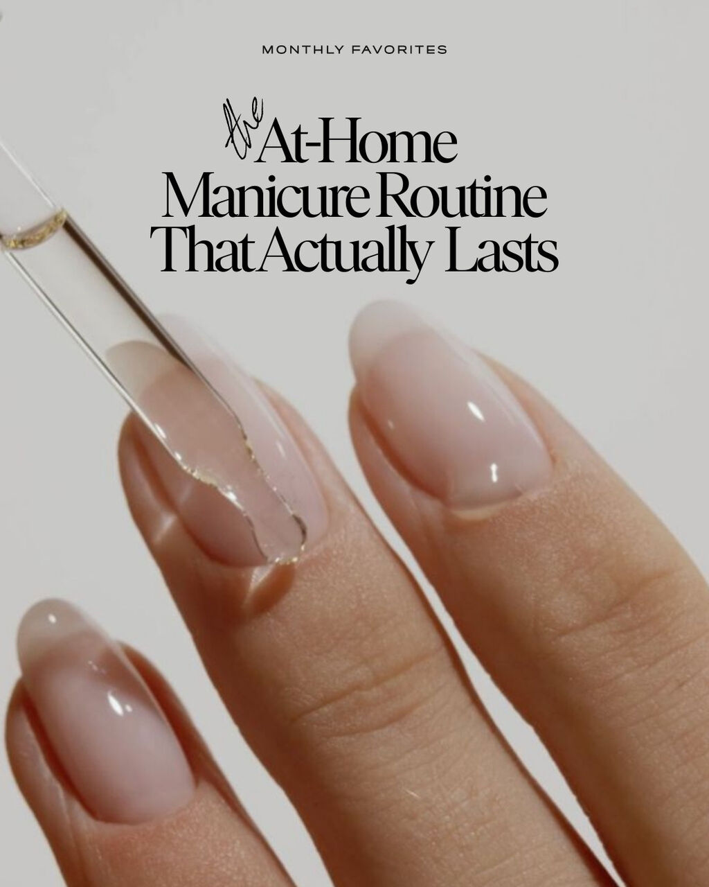 The At-Home Manicure Routine That Actually Lasts &mdash; Tools, Prep & Pro Tips⁠ ⁠