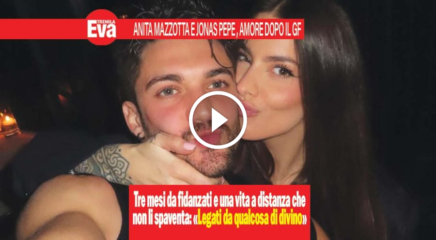 Anita Mazzotta e Jonas Pepe, 3 mesi d'amore senza pressioni