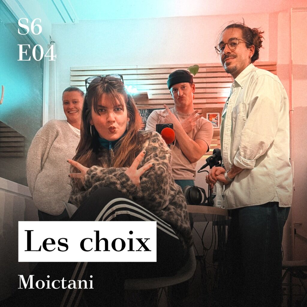 S6-E04 - Les choix (avec Moictani)