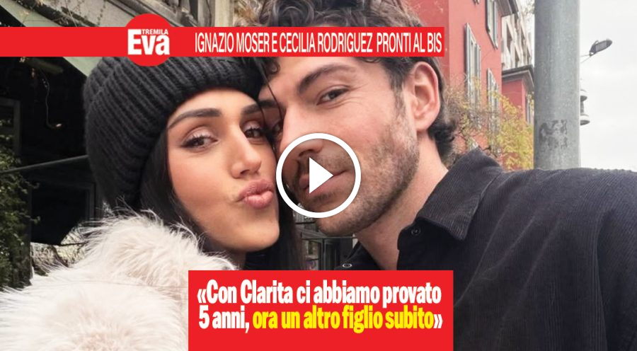 Ignazio Moser e Cecilia Rodriguez: &laquo;un altro figlio subito&raquo;