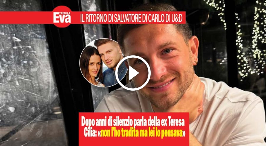 Lo sfogo di Salvatore di Carlo su Teresa Cilia: mai tradita!