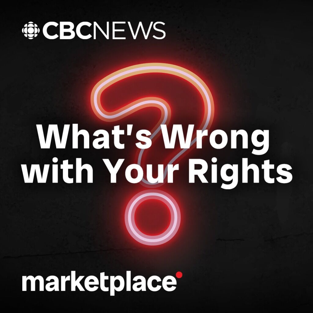 CBC Marketplace Show Taping: &ldquo;What&rsquo;s Wrong with Your Rights?&rdquo;