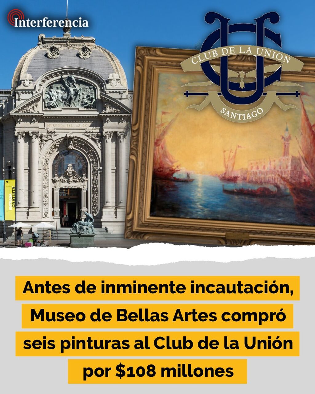 Antes de inminente incautaci&oacute;n, Museo de Bellas Artes compr&oacute; seis pinturas al Club de la Uni&oacute;n por $108 millones