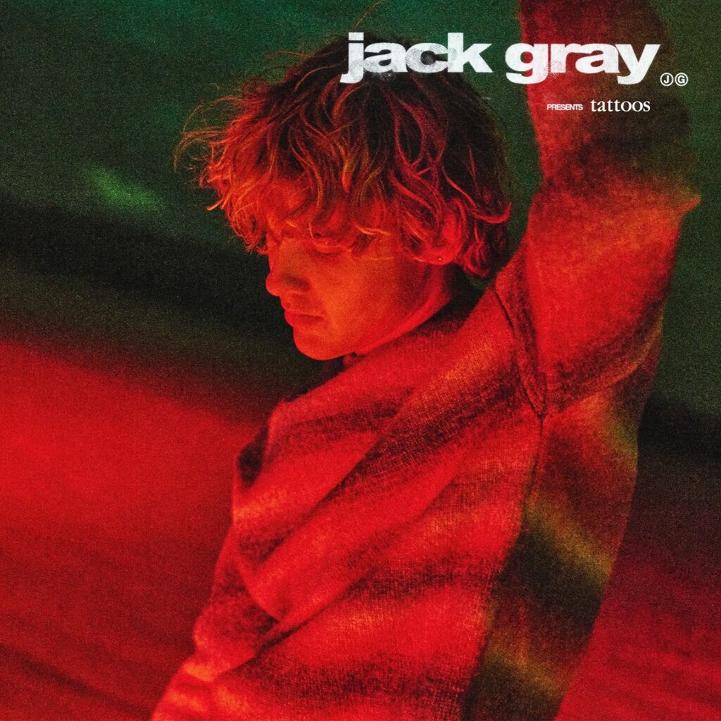 OUT NOW: JACK GRAY - TATTOOS