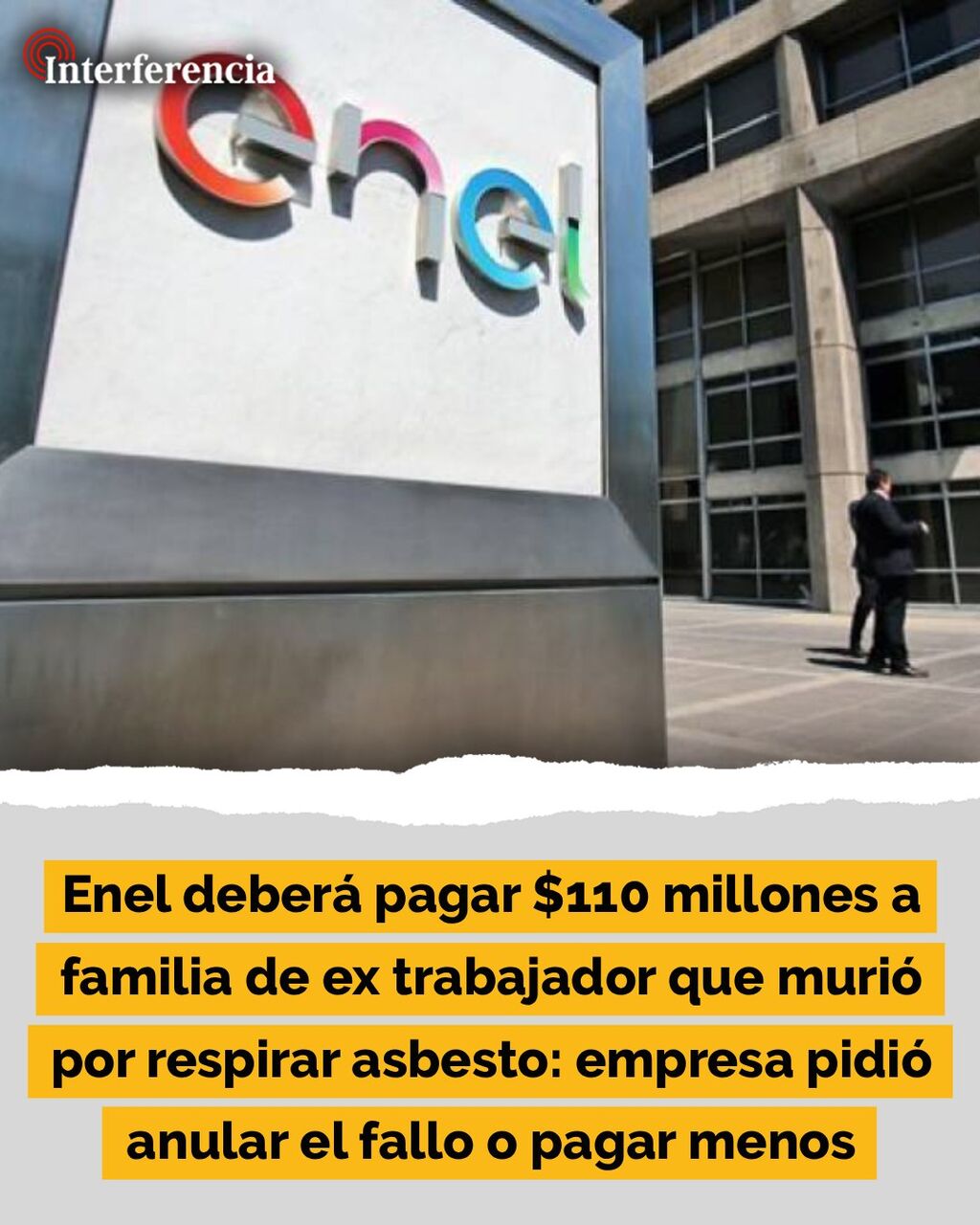 Enel deber&aacute; pagar $110 millones a familia de ex trabajador que muri&oacute; por respirar asbesto: empresa pidi&oacute; anular el fallo o pagar menos