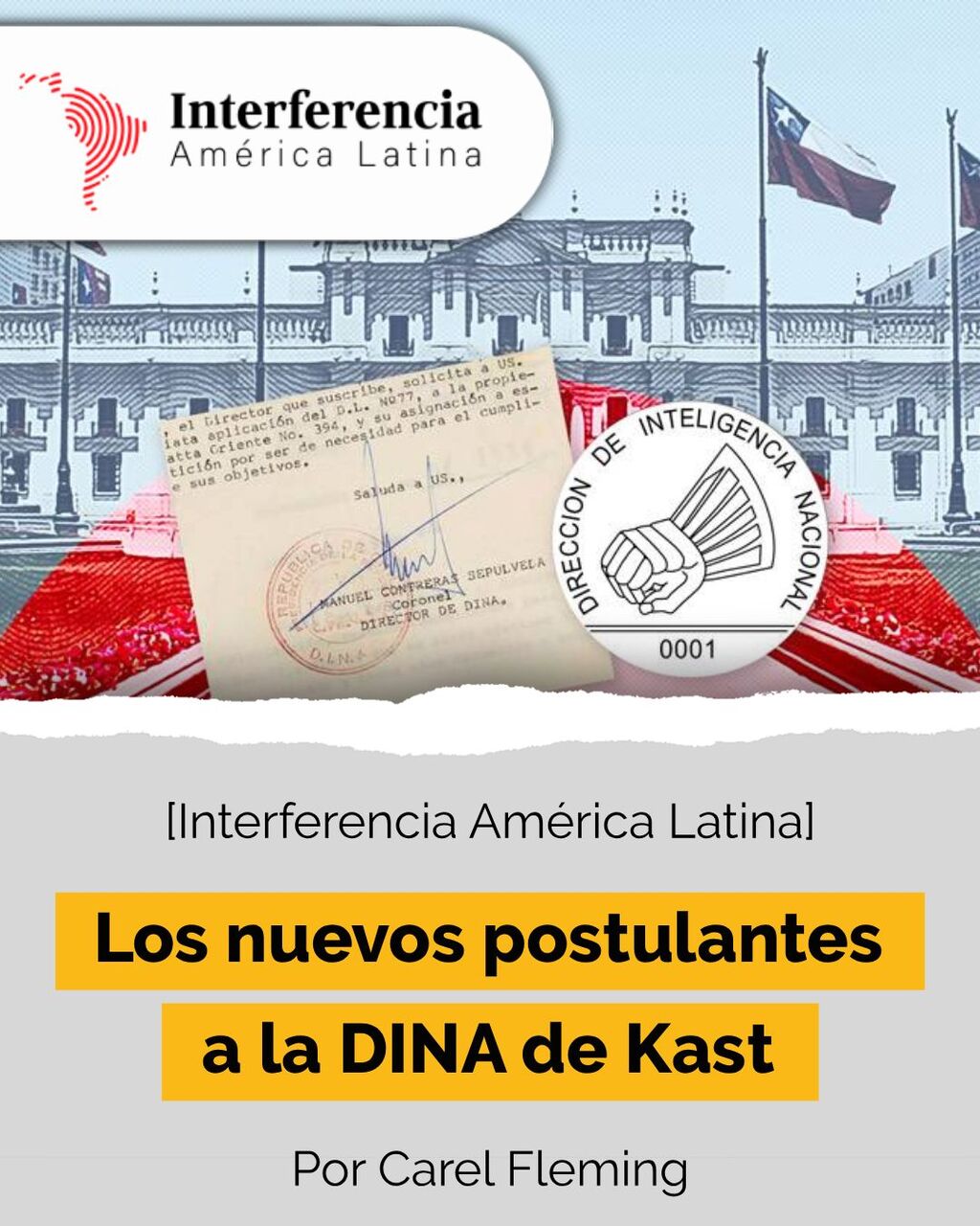 Los nuevos postulantes a la DINA de Kast