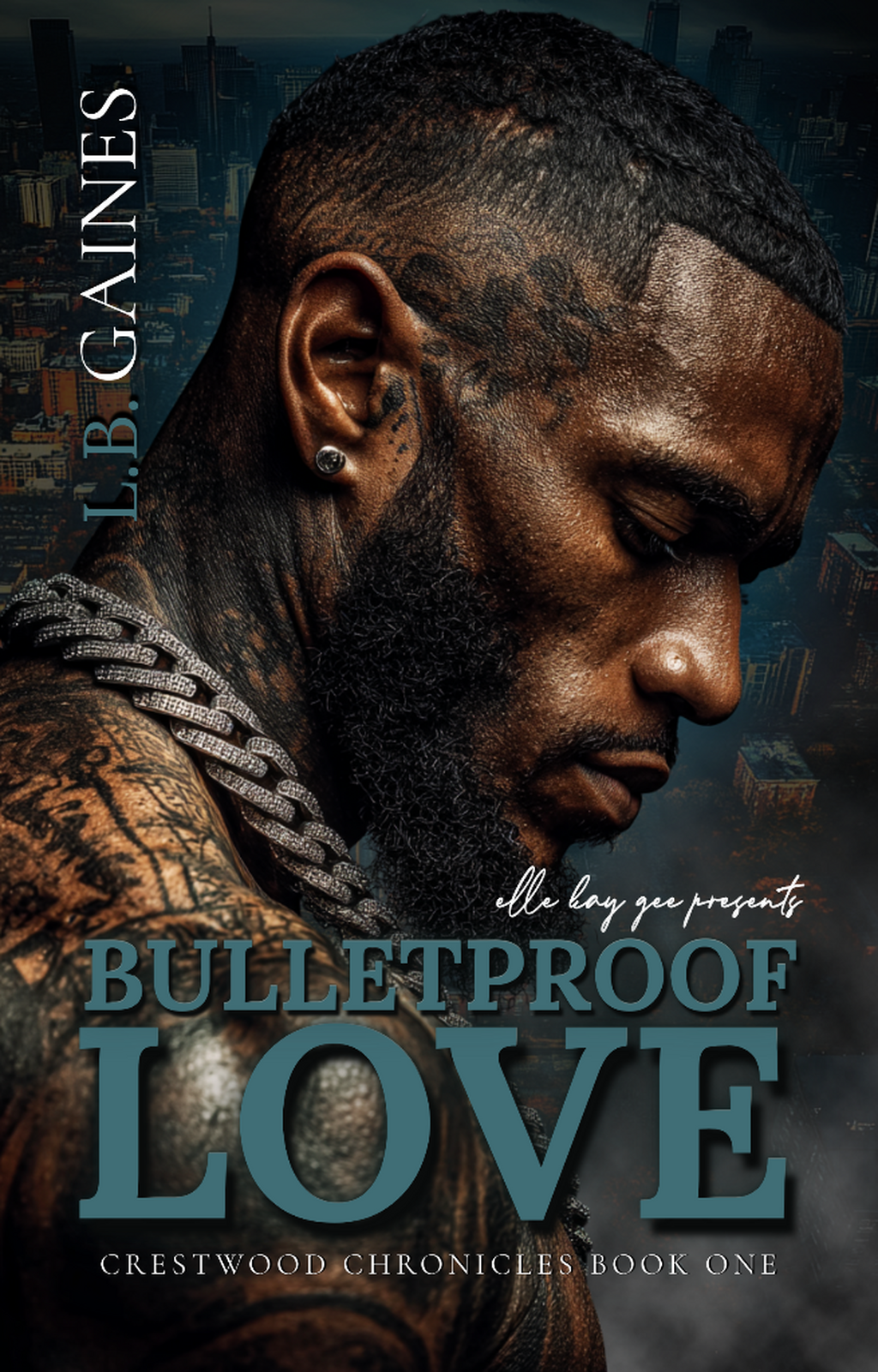 (eBook) Bulletproof Love by L.B. Gaines