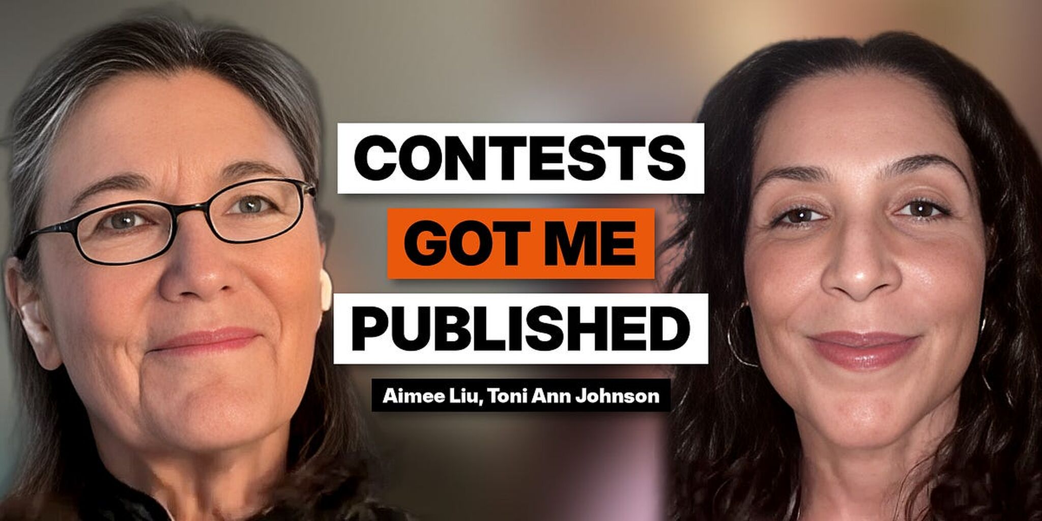 Well Published via Contests! Live with Aimee Liu & Toni Ann Johnson