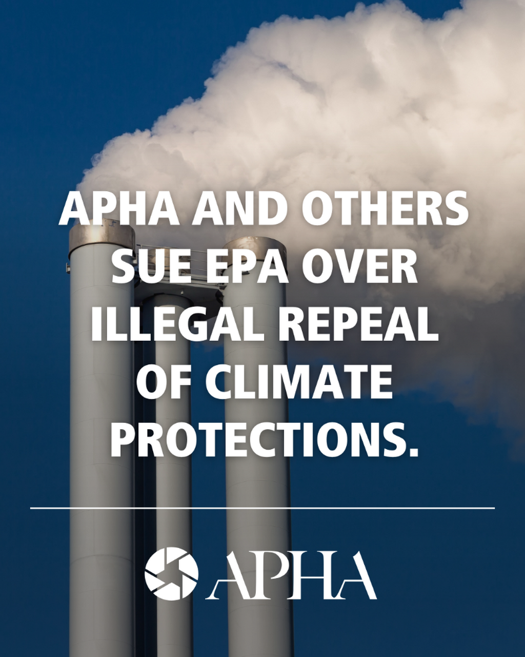 APHA and several organizations sue EPA over illegal repeal of climate protections