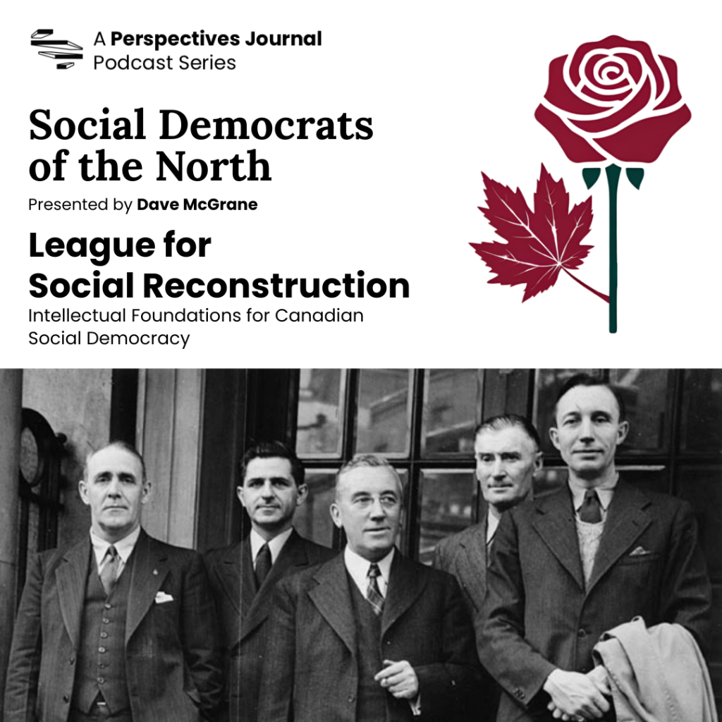 Social Democrats of the North: League for Social Reconstruction | Perspectives Journal