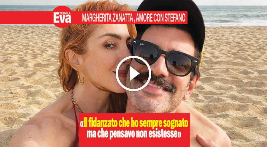 Margherita Zanatta: &laquo;Stefano sei il fidanzato che sognavo&raquo;