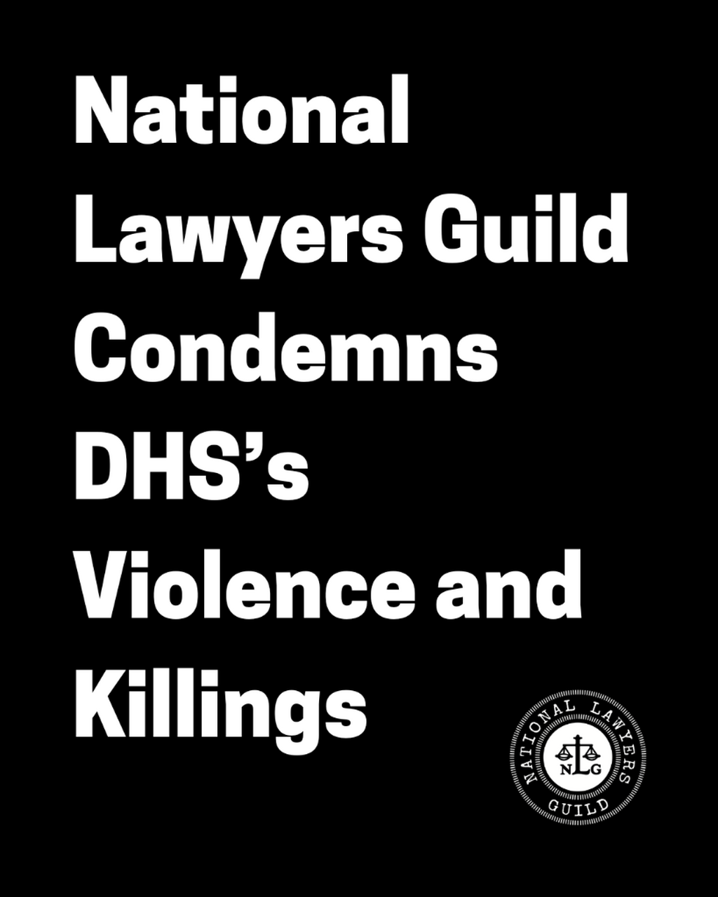 National Lawyers Guild Condemns DHS&rsquo;s Violence and Killings