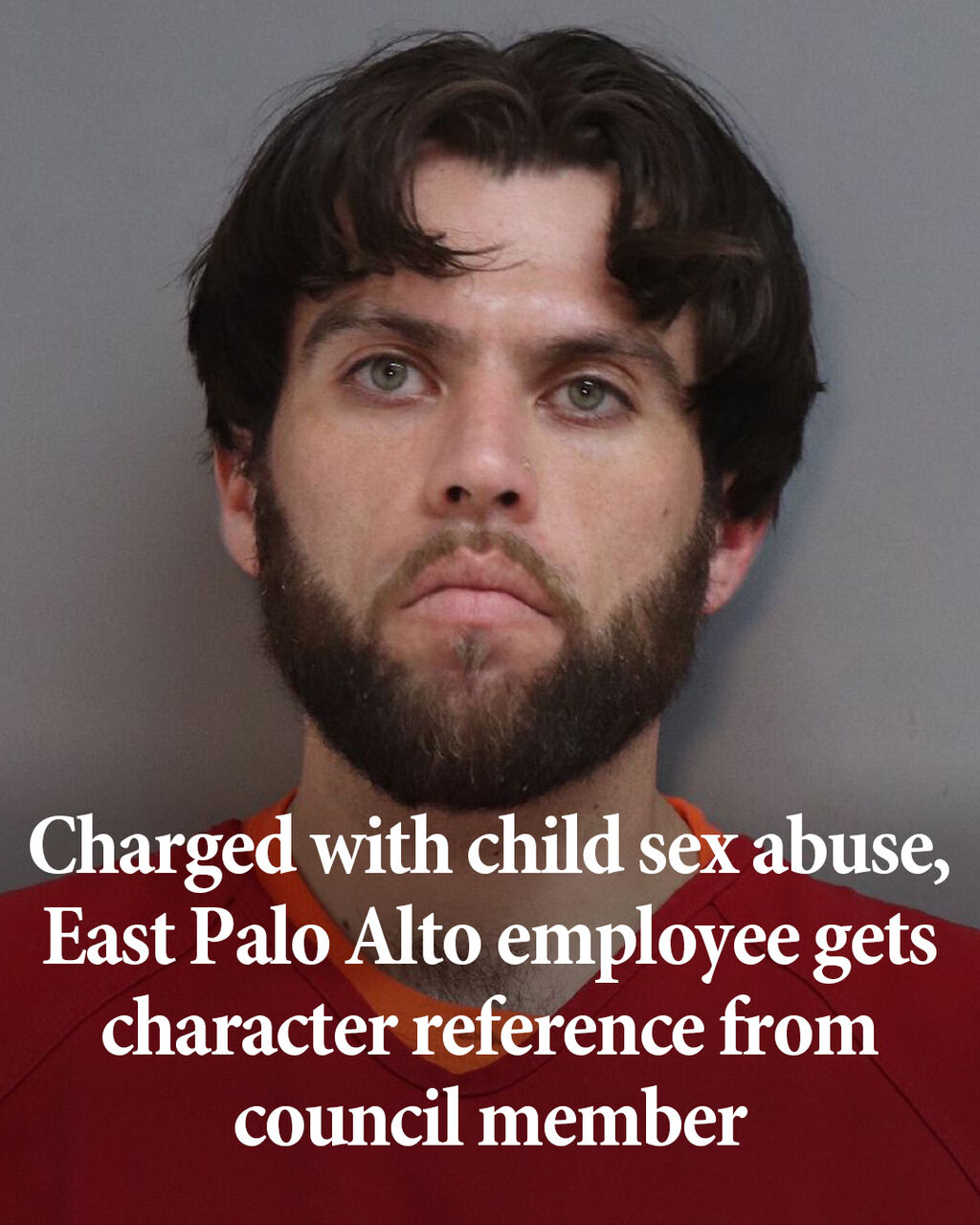 Charged with child sex abuse, East Palo Alto city employee gets character reference from council member
