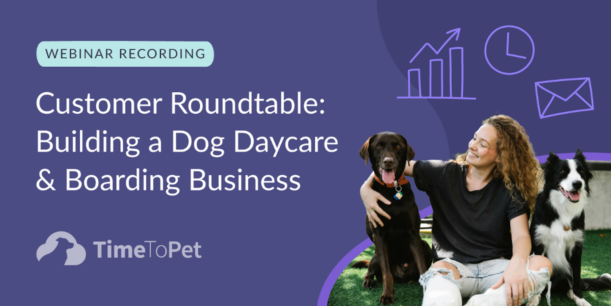 Webinar: Building a Dog Daycare & Boarding Business