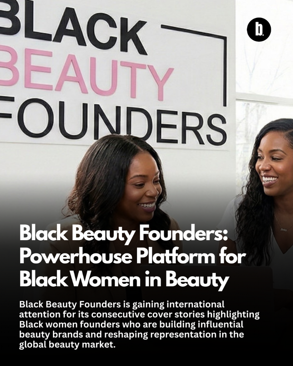 Black Beauty Founders: Powerhouse Platform for Black Women in Beauty