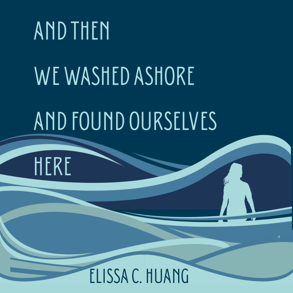 And then we washed ashore