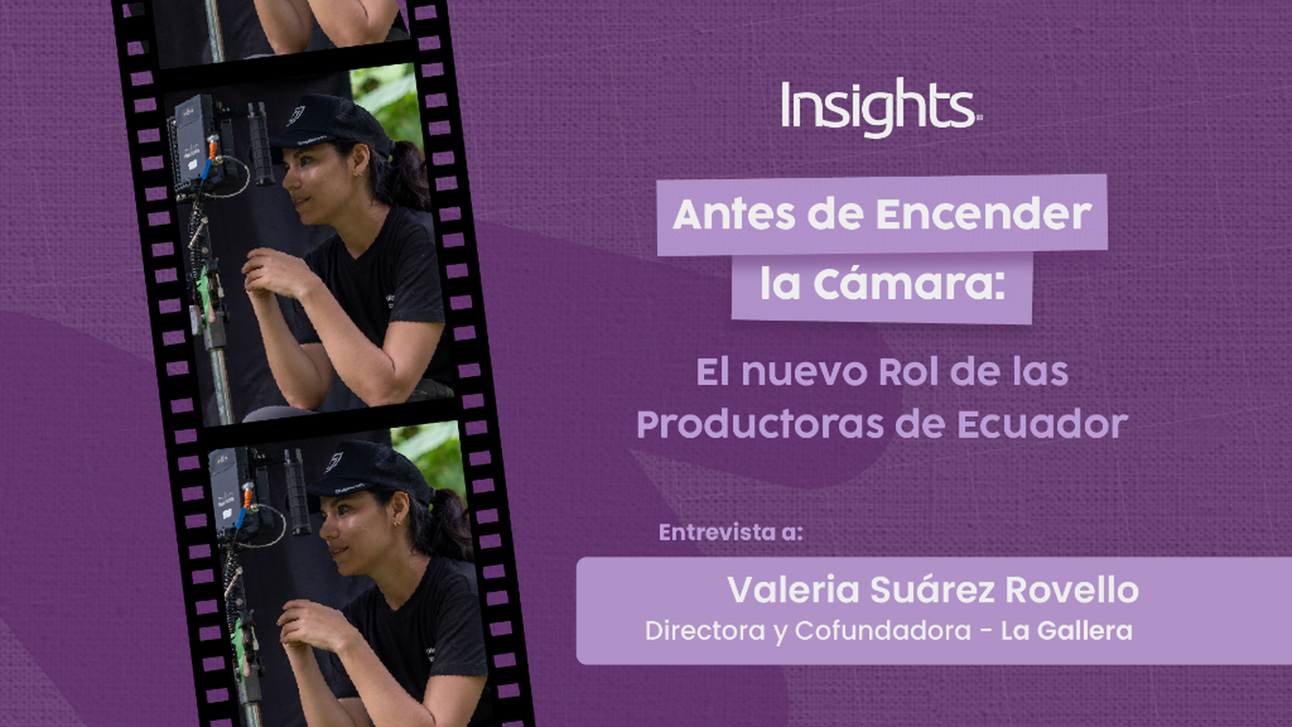 Antes de encender la c&aacute;mara: El nuevo rol de las productoras en Ecuador
