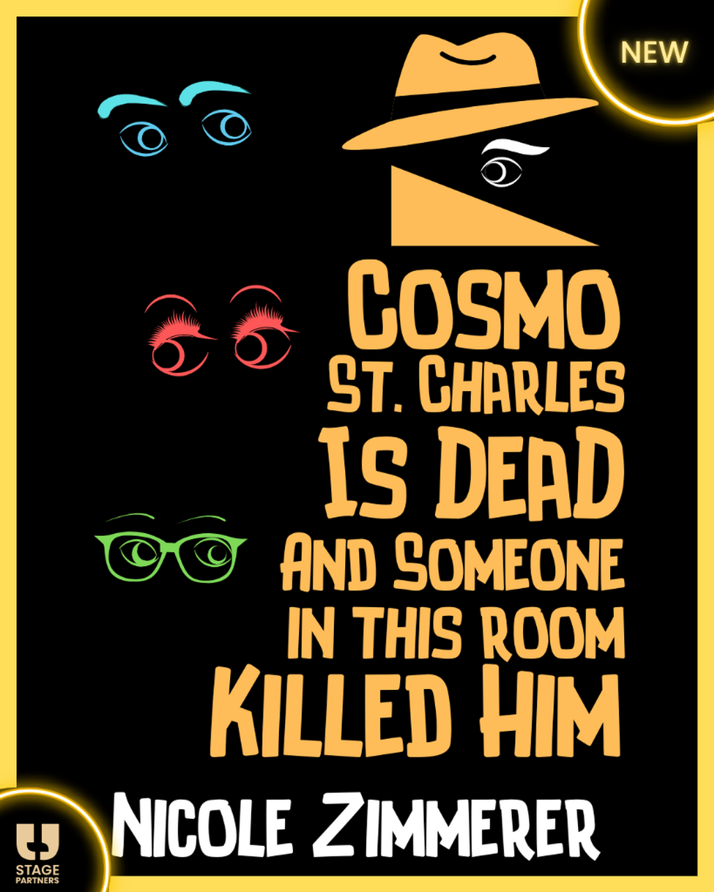 Cosmo St. Charles is Dead and Someone in this Room Killed Him