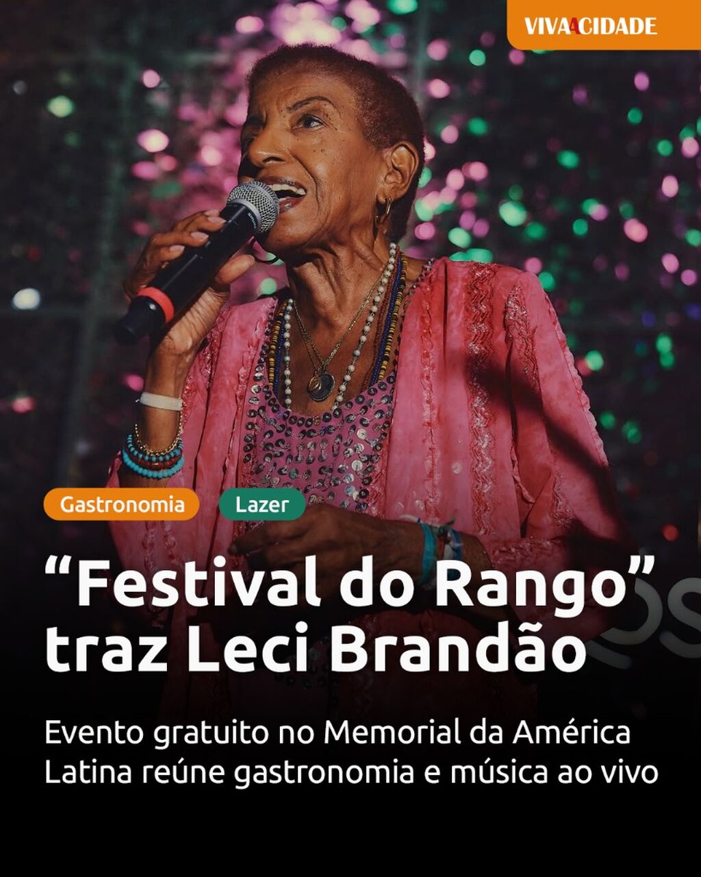 &ldquo;Festival do Rango&rdquo; traz Leci Brand&atilde;o
