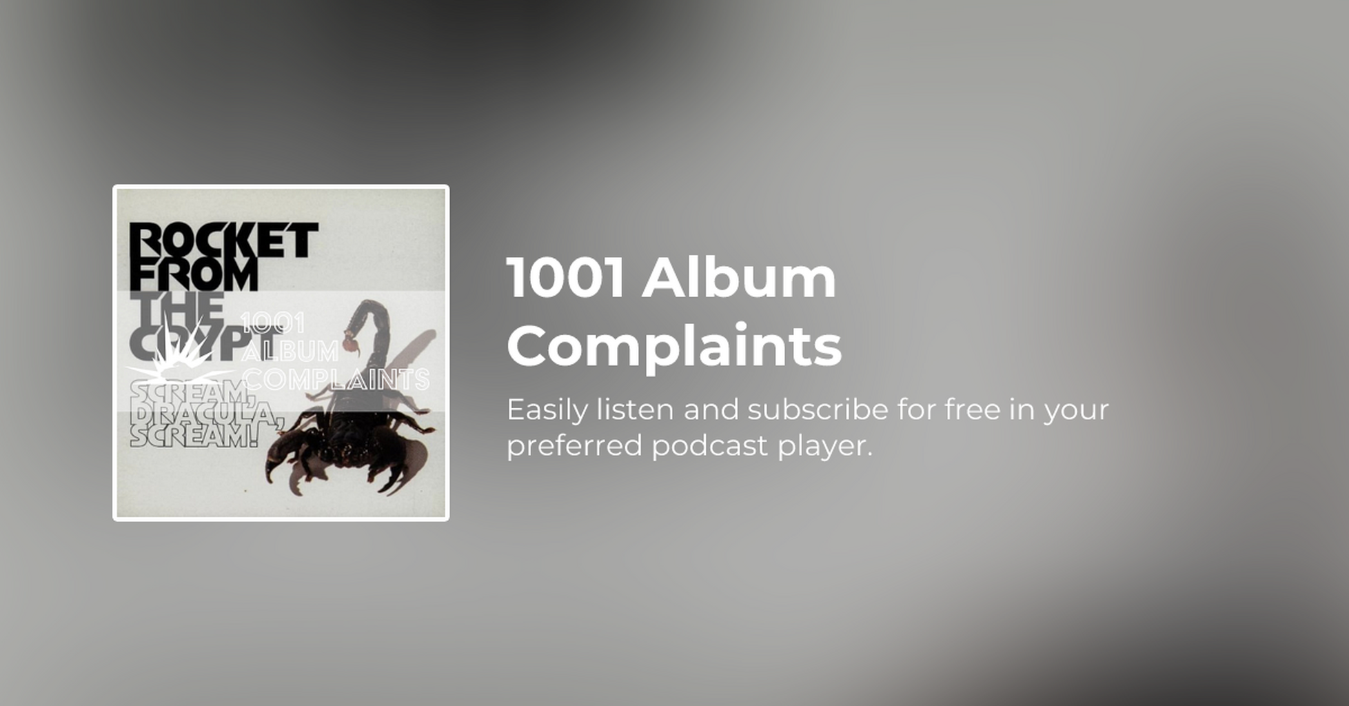 1001 Album Complaints - Rocket from the Crypt's - Scream Dracula Scream! w/Conan Neutron