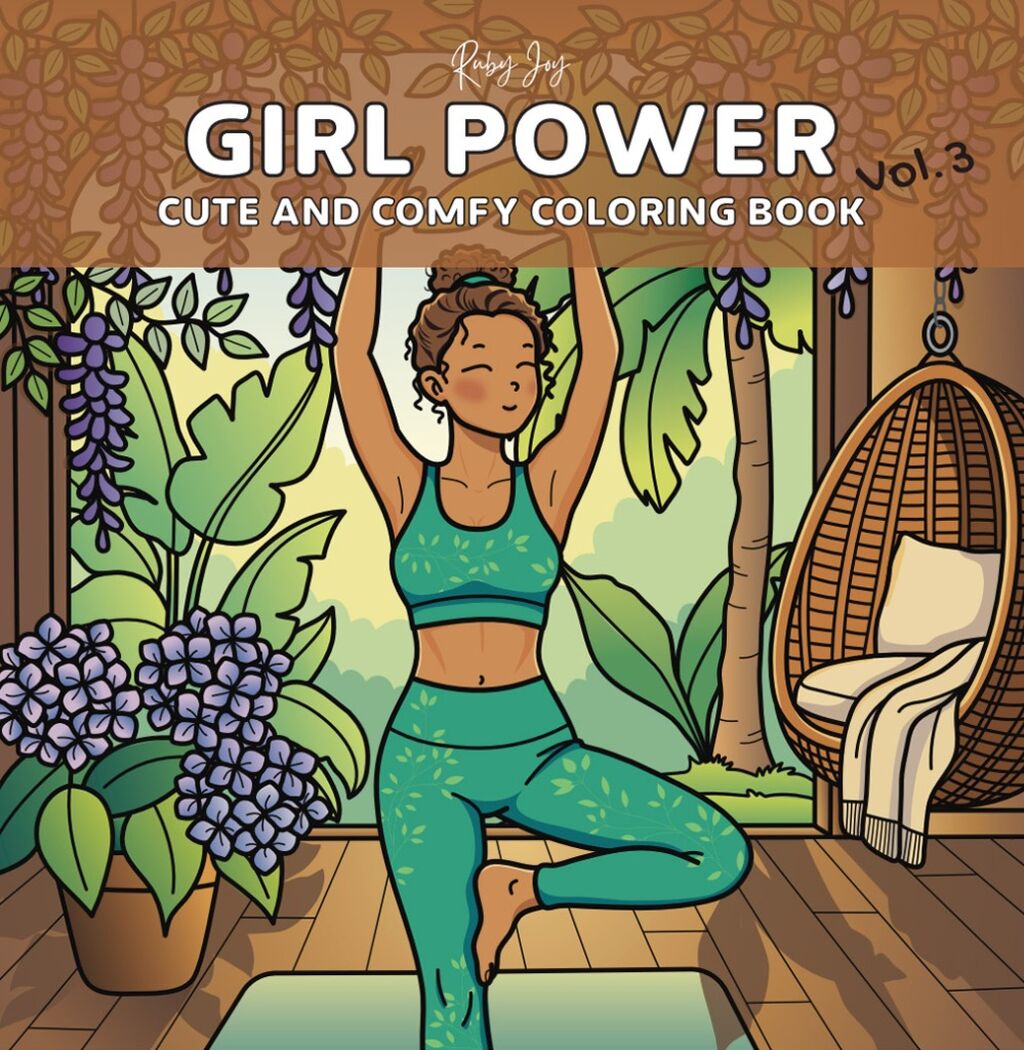 Girl Power 3: Cute and Comfy Coloring Book