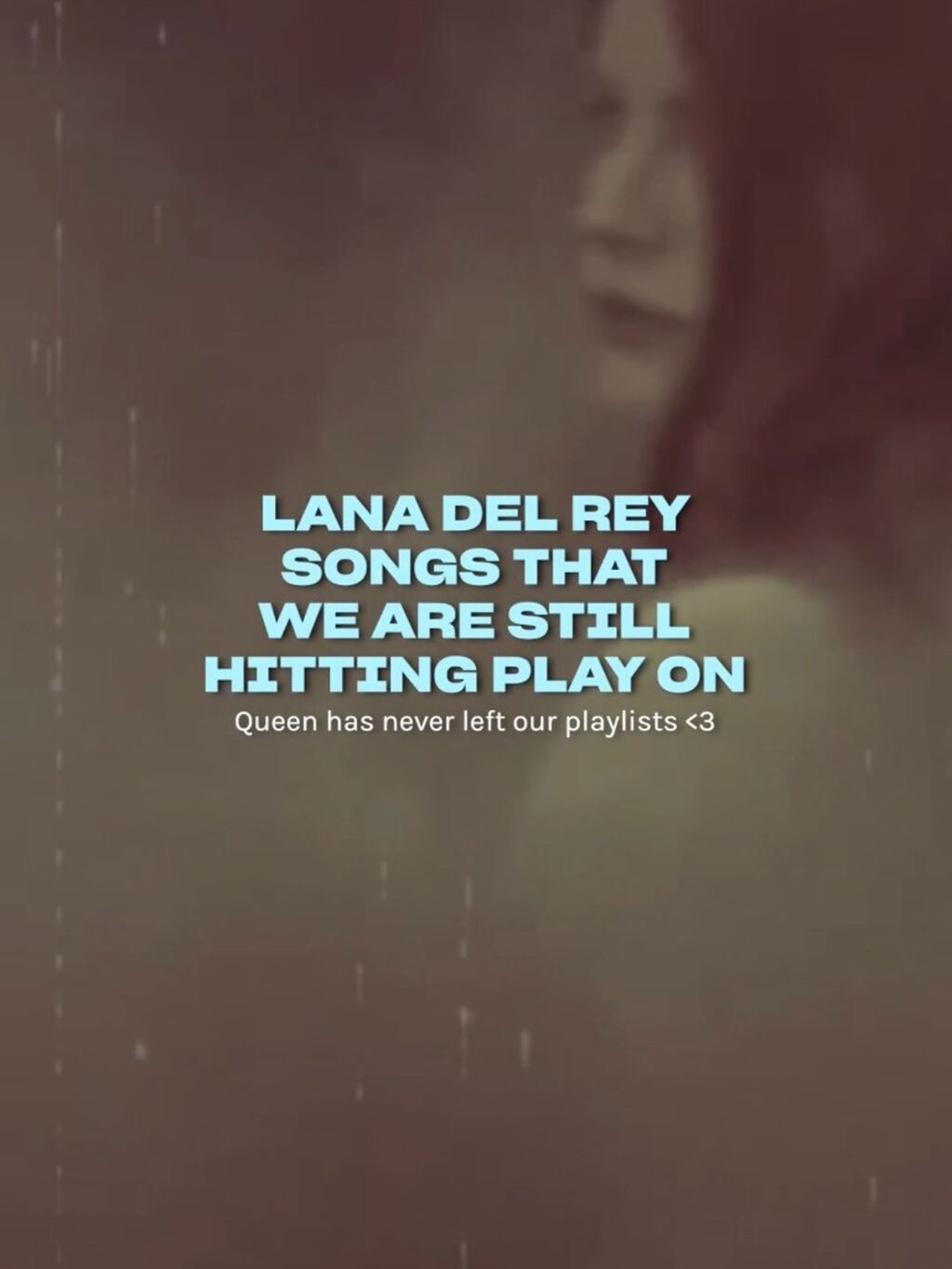 LISTEN TO ALL OF LANA DEL REY HERE