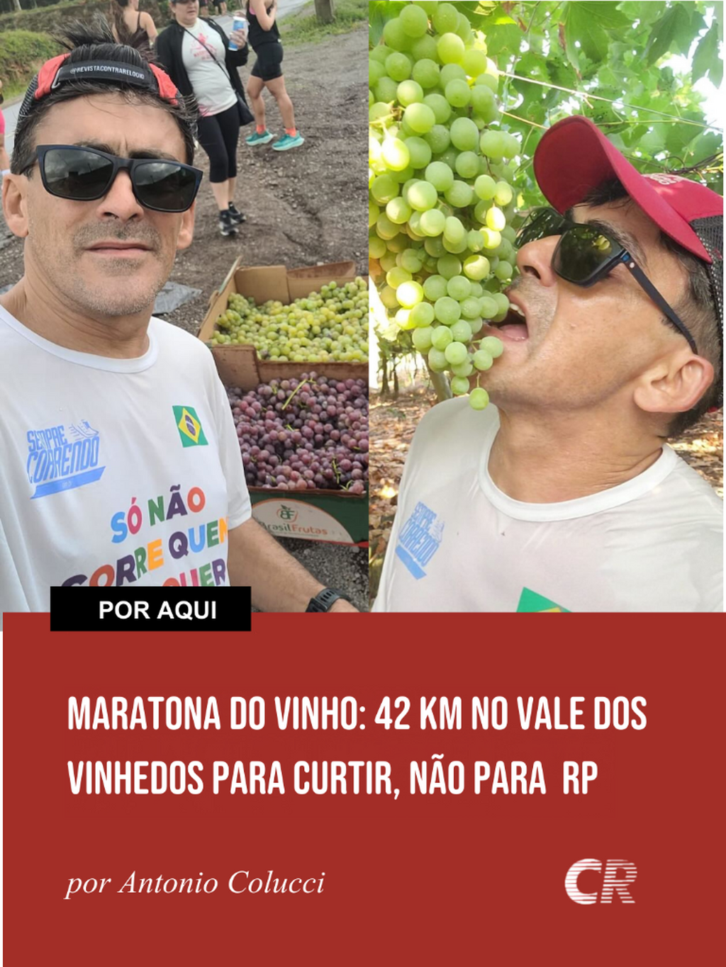 Maratona do Vinho: 42 km no Vale dos Vinhedos para curtir, n&atilde;o para bater RP