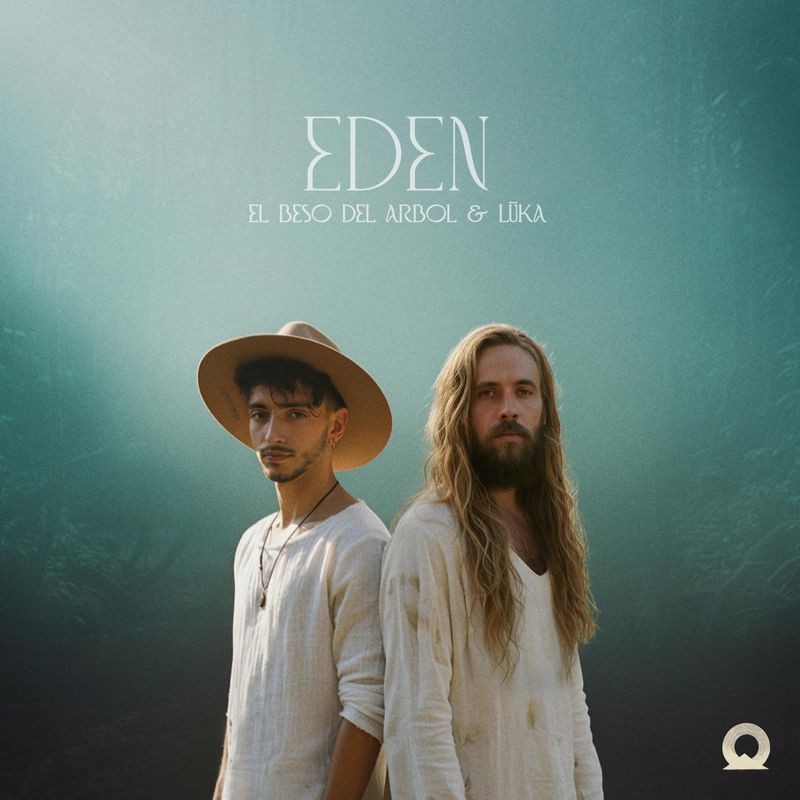 El Beso Del &Aacute;rbol & LŪKA - EDEN
